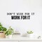 Kitcheniva Vinyl Wall Art Decal - Don't Wish for It Work for It 6" x 25"